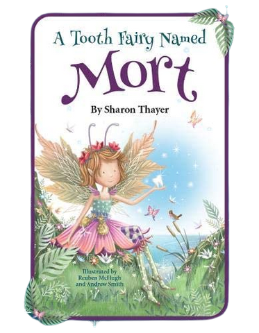 A Tooth Fairy Named Mort by Sharon Thayer