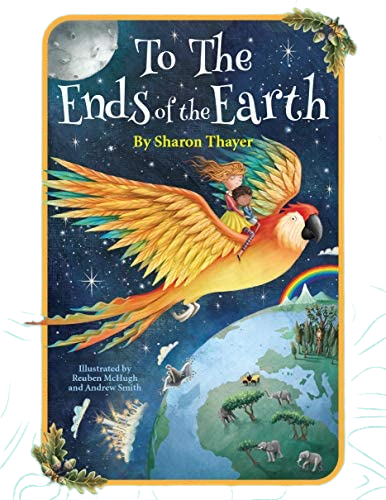 To the Ends of the Earth by Sharon Thayer