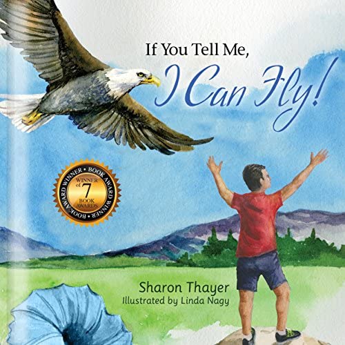 If You Tell Me, I Can Fly (Boys) by Sharon Thayer