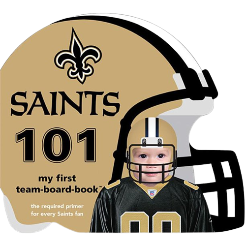 Saints 101 My 1st Team Board Book
